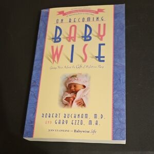 On Becoming Baby Wise Book For Parents. NEW